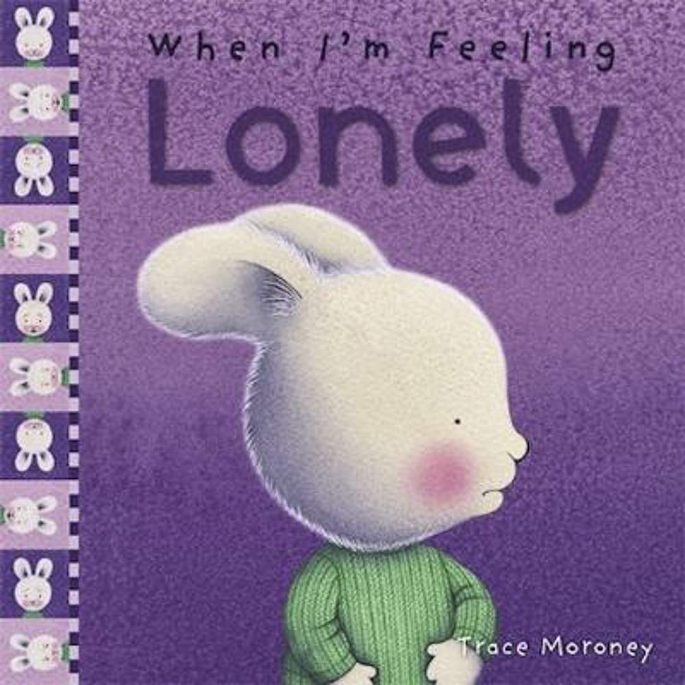 When I'm Feeling Lonely (Picture Book)