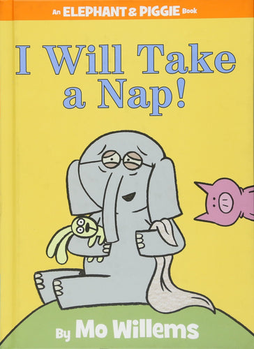 I Will Take A Nap!  mo willems esikidz marketplace children books preschool books 